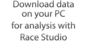 Download data on your PC for analysis with Race Studio