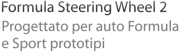 Formula Steering Wheel 2, progettato per auto Formula e Sport prototipi