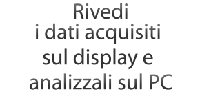 Visualizza i dati acquisiti